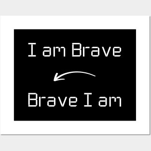 I am Brave T-Shirt mug apparel hoodie tote gift sticker pillow art pin Posters and Art